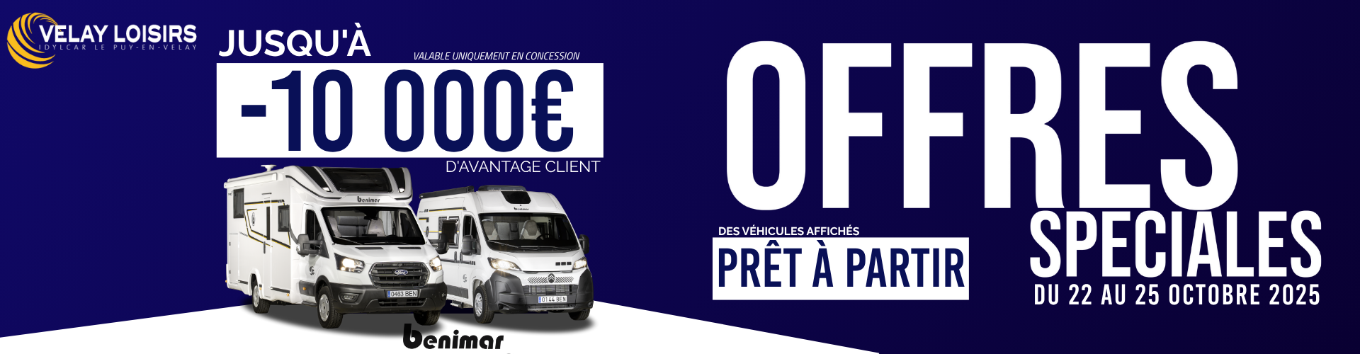 🚐 OFFRES SPÉCIALES SUR NOS BENIMAR EN STOCK !